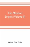 The mikado's empire (Volume II) The mikado's empire (Volume II)