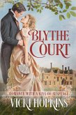 Blythe Court (Romance With a Kiss of Suspense) (eBook, ePUB)