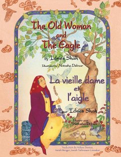 The Old Woman and the Eagle -- La vieille dame et l'aigle - Shah, Idries