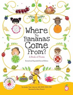 Where Do Bananas Come From? A Book of Fruits: Revised and Expanded Second Edition - Lebovitz, Arielle Dani