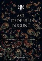 Asil Dedenin Dügünü - Ege