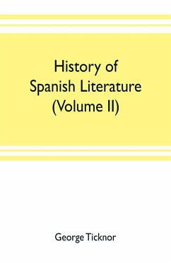 History of Spanish literature (Volume II) - Ticknor, George