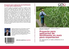 Proyecto para aplicacion de fertilizante en maiz para exportacion - Caicedo Aldaz, Julio Cesar;Zuñiga Ch., Cristian R.;Custode Q., Johanna A.