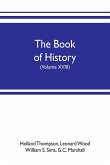 The book of history. The World's Greatest War, from the Outbreak of the war to the treaty of Versailles with more than 1,000 illustrations (Volume XVIII)