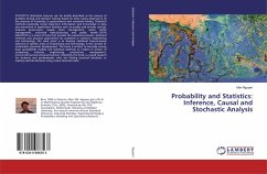Probability and Statistics: Inference, Causal and Stochastic Analysis