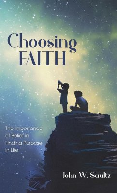 Choosing Faith - Saultz, John W.