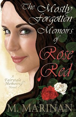 The Mostly Forgotten Memoirs of Rose-Red - Marinan, M.