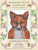 The Man and the Fox -- L'homme et le renard