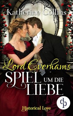 Lord Everhams Spiel um die Liebe - Collins, Katherine