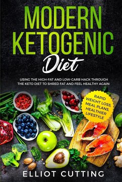 Modern Ketogenic Diet - Cutting, Elliot