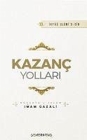 Kazanc Yollari - Gazali, Imam-I