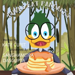 Ducks Eat Pancakes - Curit, Kate