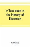 A text-book in the history of education