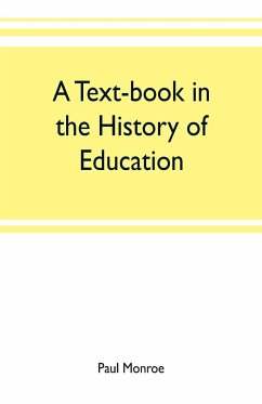 A text-book in the history of education - Monroe, Paul