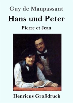 Hans und Peter (Großdruck) - Maupassant, Guy de