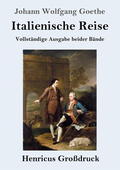 Italienische Reise (Großdruck) - Goethe, Johann Wolfgang