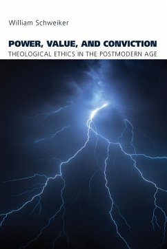 Power, Value, and Conviction - Schweiker, William