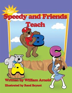 Speedy And Friends Teach A B C - Arnold, William