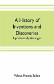 A history of inventions and discoveries