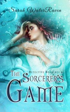 Detective Docherty and the Sorcerer's Game (eBook, ePUB) - Waterraven, Sarah