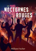 Nocturnes Rouges (eBook, ePUB)