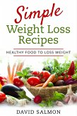 Simple Weight Loss Recipes (eBook, ePUB)