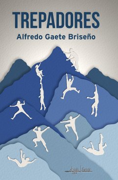 Trepadores (eBook, ePUB) - Gaete Briseño, Alfredo