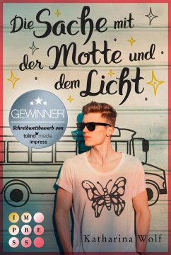 Die Sache mit der Motte und dem Licht (eBook, ePUB) - Wolf, Katharina