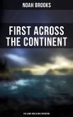 First Across the Continent: The Lewis and Clark Expedition (eBook, ePUB) First Across the Continent: The Lewis and Clark Expedition (eBook, ePUB)