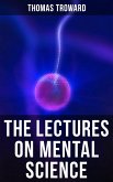 The Lectures on Mental Science (eBook, ePUB)