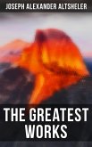The Greatest Works of Joseph Alexander Altsheler (eBook, ePUB)