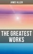 The Greatest Works of James Allen... - Bild 1