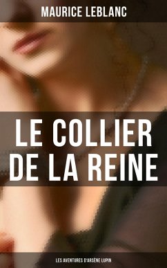 Cover Le Collier de la Reine (Les Aventures d'Arsène Lupin) (eBook, ePUB)