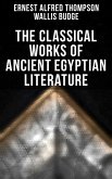 The Classical Works of Ancient Egyptian Literature (eBook, ePUB)