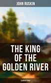 The King of the Golden River: Legend of Stiria (eBook, ePUB)
