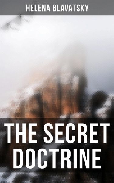 The Secret Doctrine (eBook, ePUB) The Secret Doctrine (eBook, ePUB)