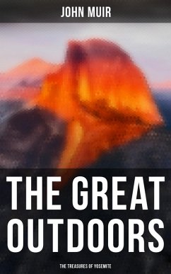 The Great Outdoors: The Treasures of Yosemite (eBook, ePUB) - Muir, John