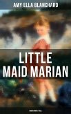 Little Maid Marian (Christmas Tale) (eBook, ePUB) Little Maid Marian (Christmas Tale) (eBook, ePUB)
