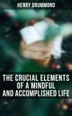 The Crucial Elements of a Mindful and Accomplished Life (eBook, ePUB)