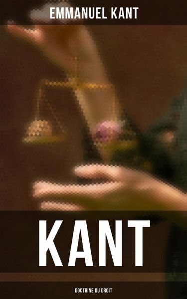 Kant: Doctrine du droit (eBook, ePUB) Kant: Doctrine du droit (eBook, ePUB)