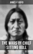 The Wars of Chief Sitting Bull (eBook,... - Bild 1