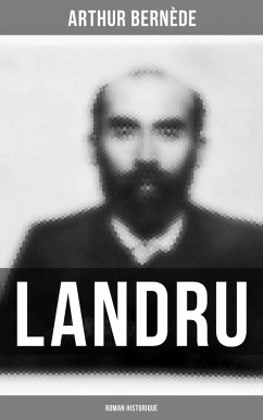 Landru (Roman historique) (eBook, ePUB) - Bernède, Arthur