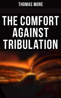 The Comfort Against Tribulation (eBook, ePUB) - More, Thomas