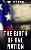 The Birth of One Nation (eBook, ePUB)