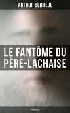 Le Fantôme du Père-Lachaise (L'intégrale) (eBook, ePUB)