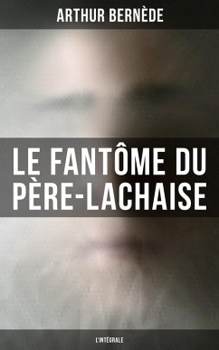 Cover Le Fantôme du Père-Lachaise (L'intégrale) (eBook, ePUB)