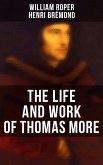 The Life and Work of Thomas More (eBook, ePUB) The Life and Work of Thomas More (eBook, ePUB)
