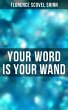 Your Word is Your Wand (eBook, ePUB) - Bild 1