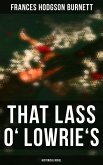 That Lass o' Lowrie's (Historical Novel) (eBook, ePUB)