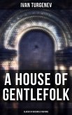 A House of Gentlefolk (Classic of Russian Literature) (eBook, ePUB)